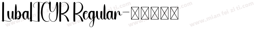 LubaLTCYR Regular字体转换